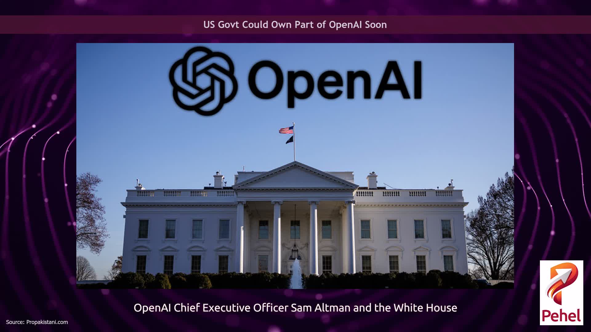 US Govt Could Own Part of OpenAI Soon