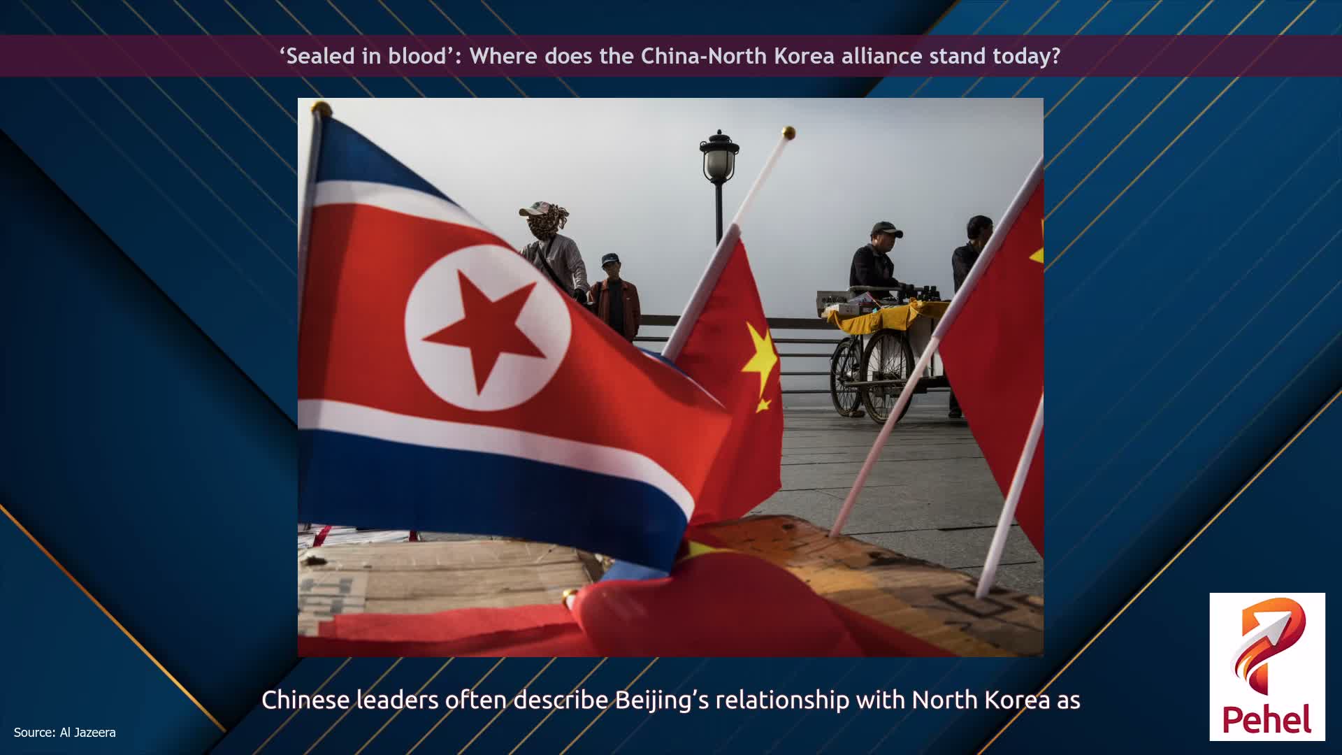 ‘Sealed in blood’: Where does the China-North Korea alliance stand today?