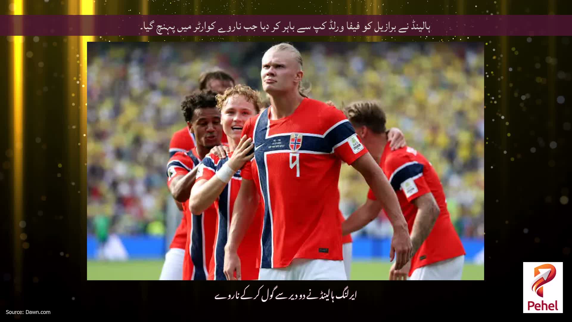 ہالینڈ نے برازیل کو فیفا ورلڈ کپ سے باہر کر دیا جب ناروے کوارٹر میں پہنچ گیا۔
