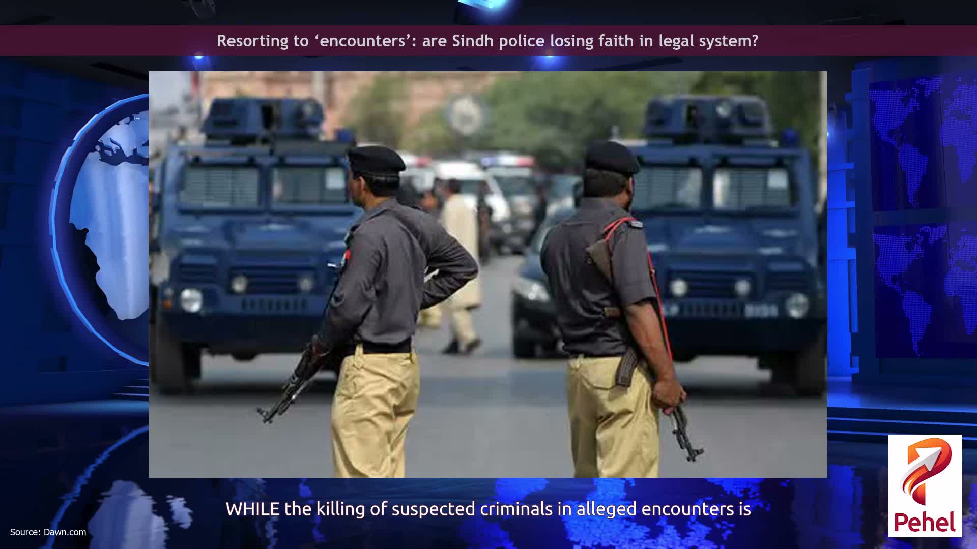 Resorting to ‘encounters’: are Sindh police losing faith in legal system?