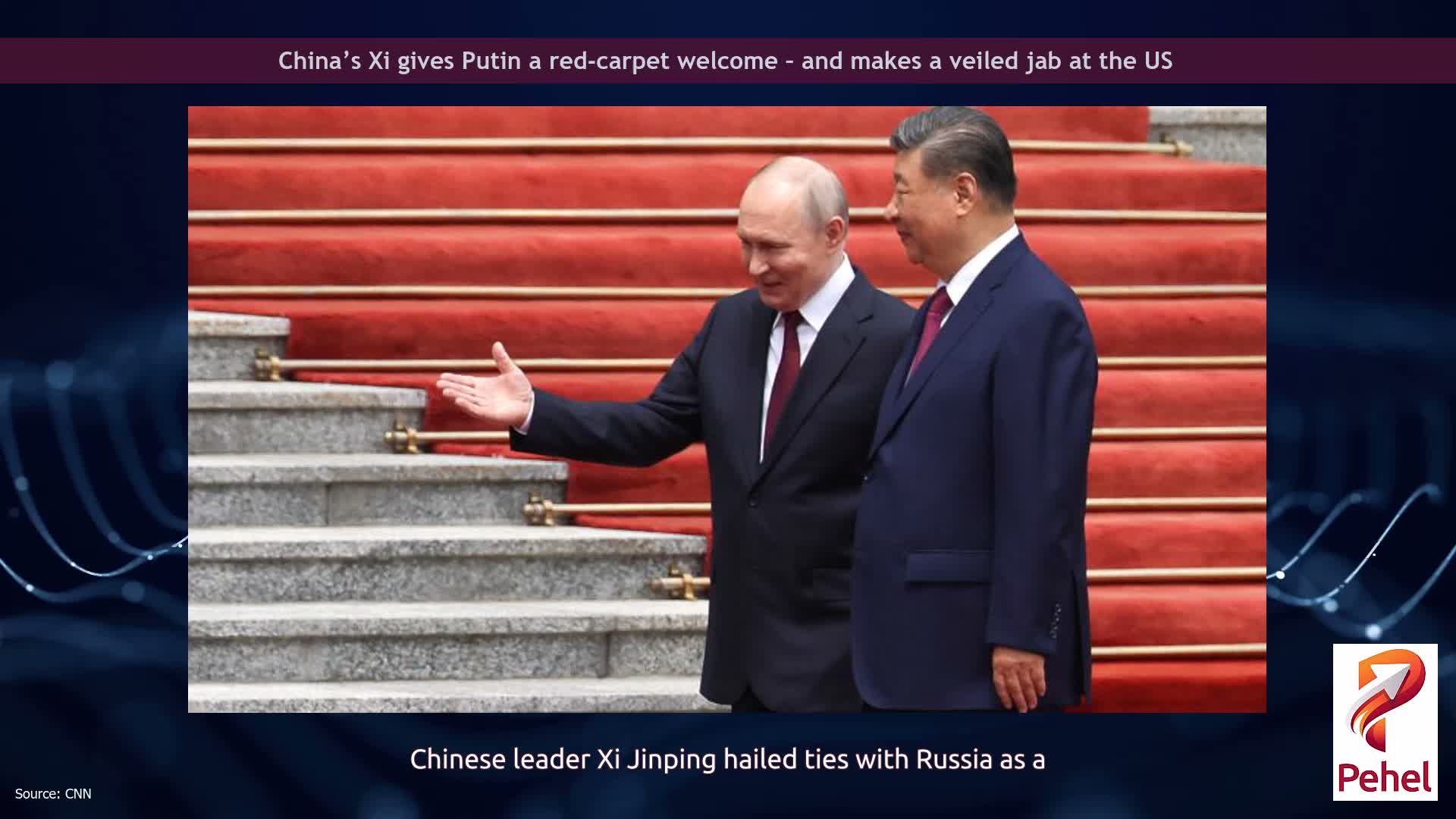 China’s Xi gives Putin a red-carpet welcome – and makes a veiled jab at the US