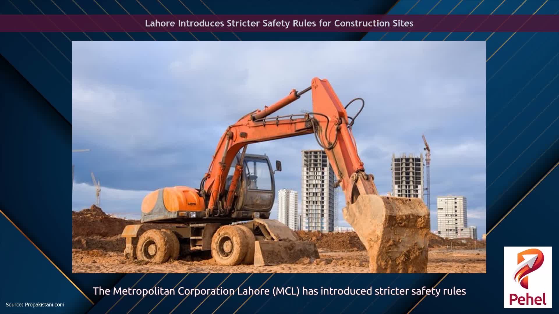 Lahore Introduces Stricter Safety Rules for Construction Sites