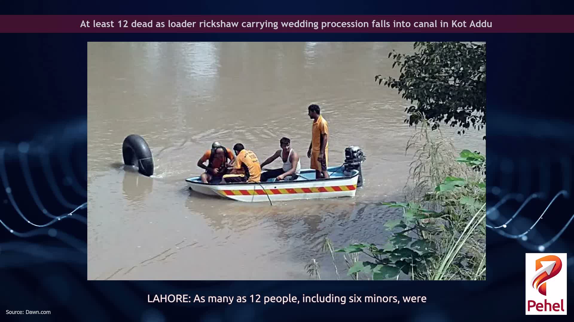At least 12 dead as loader rickshaw carrying wedding procession falls into canal in Kot Addu
