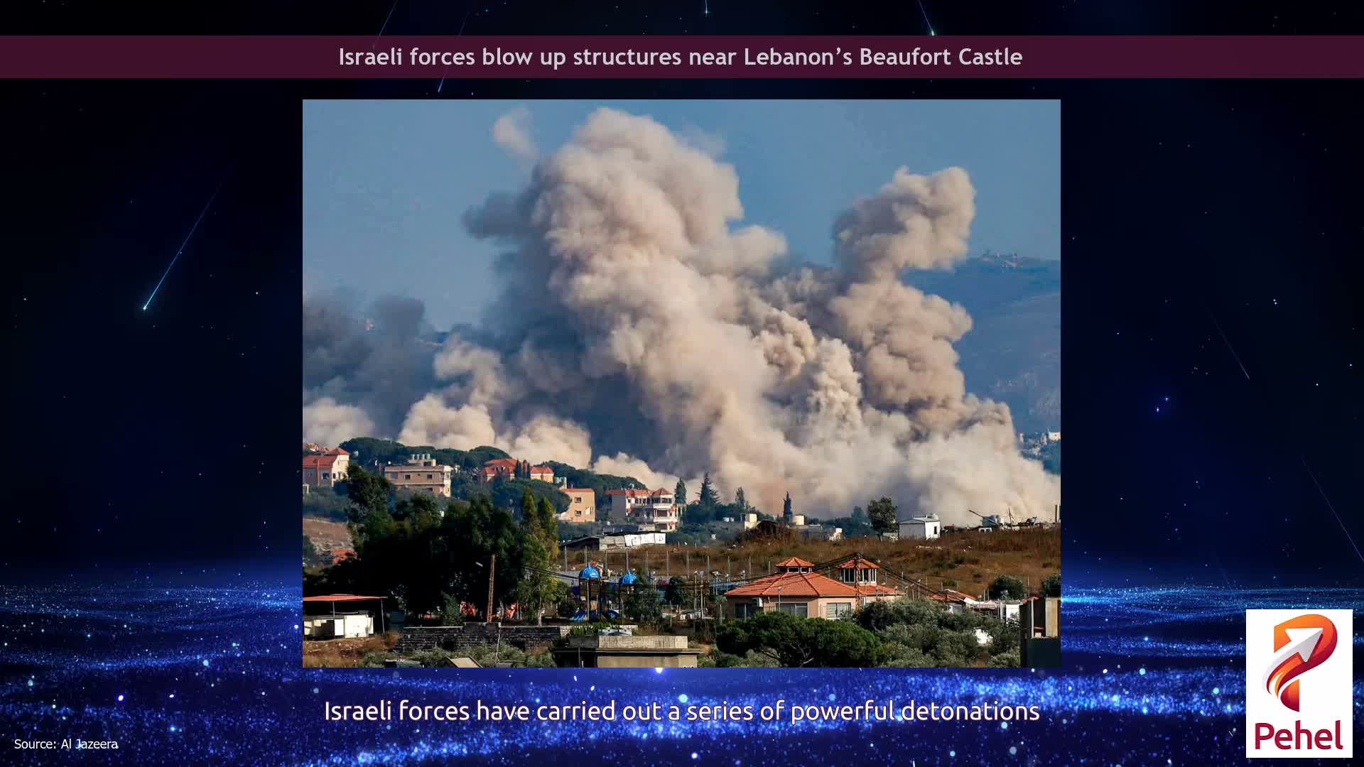 Israeli forces blow up structures near Lebanon’s Beaufort Castle
