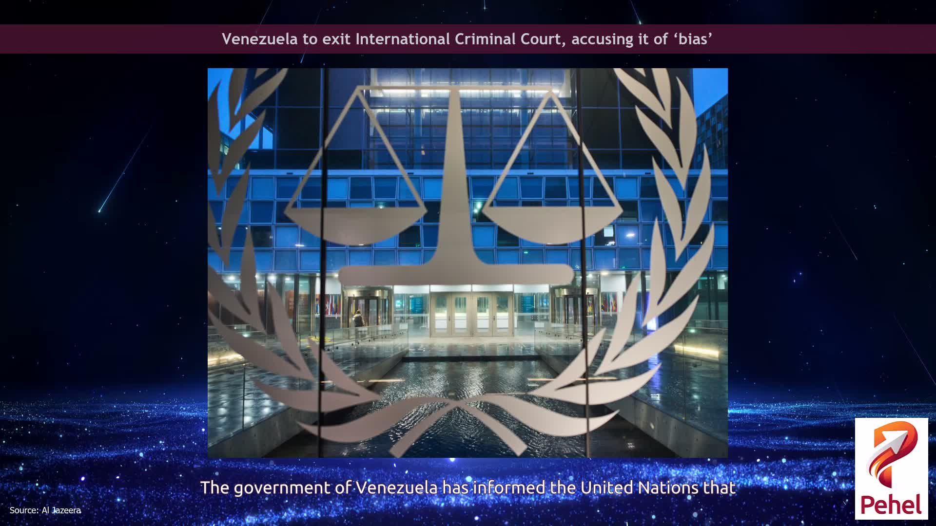 Venezuela to exit International Criminal Court, accusing it of ‘bias’
