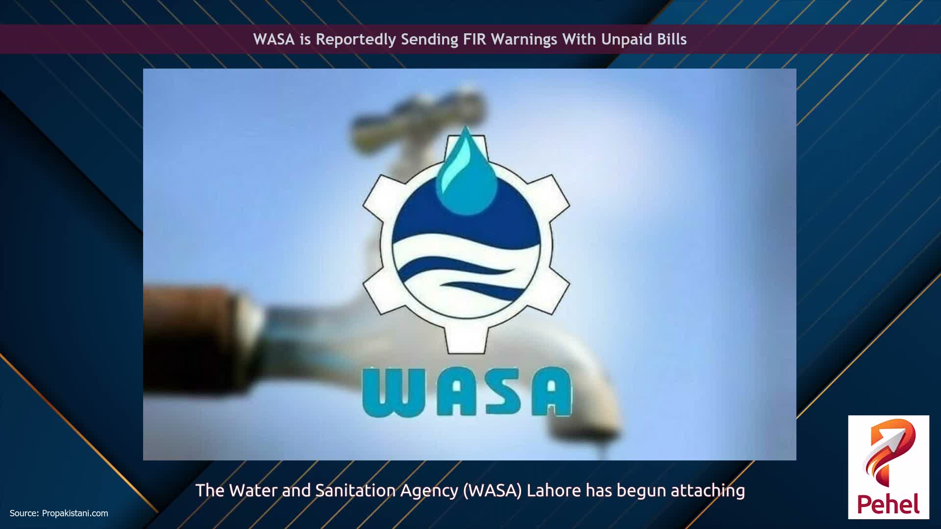 WASA is Reportedly Sending FIR Warnings With Unpaid Bills