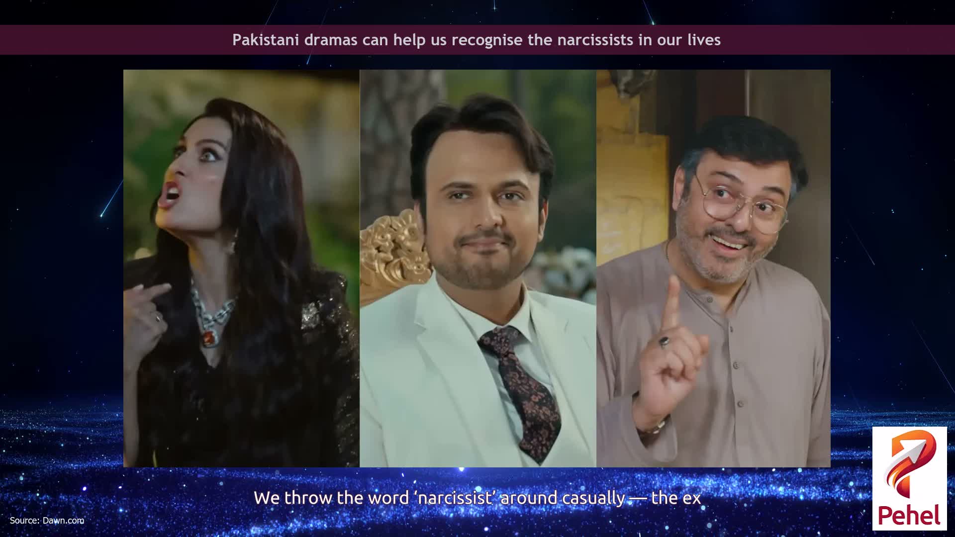 Pakistani dramas can help us recognise the narcissists in our lives