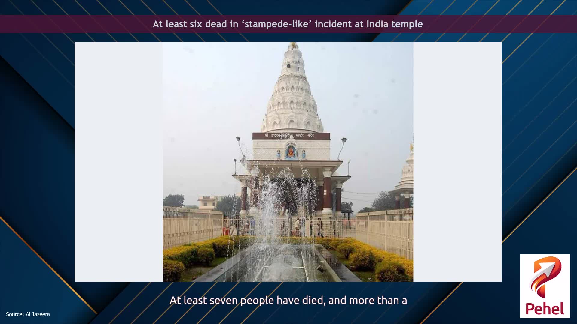 At least six dead in ‘stampede-like’ incident at India temple
