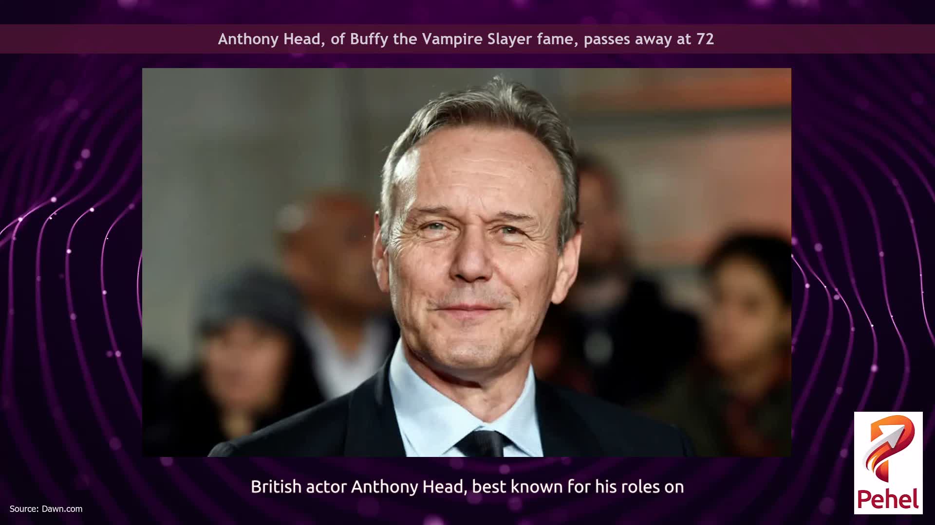 Anthony Head, of Buffy the Vampire Slayer fame, passes away at 72