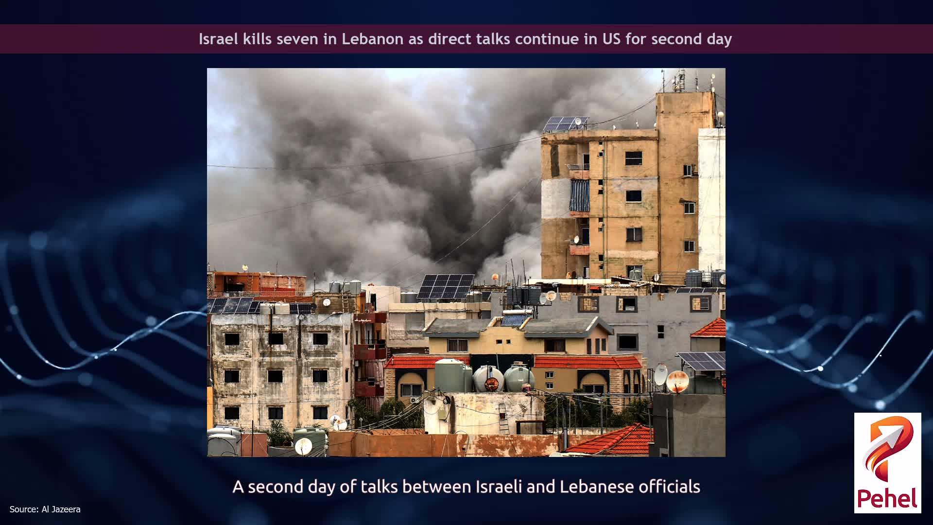Israel kills seven in Lebanon as direct talks continue in US for second day