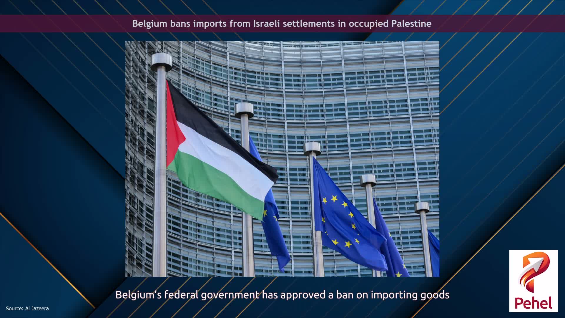 Belgium bans imports from Israeli settlements in occupied Palestine