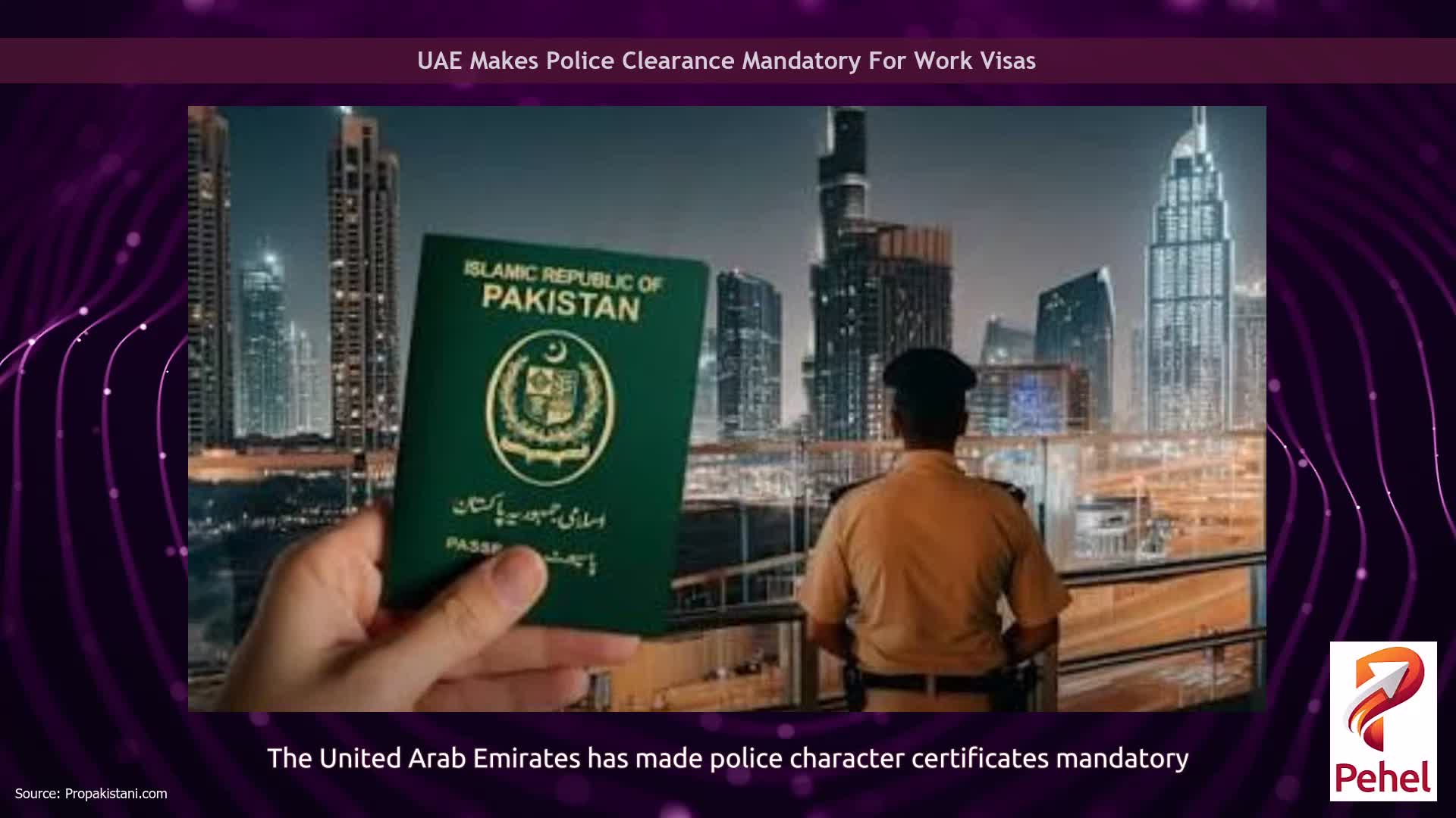 UAE Makes Police Clearance Mandatory For Work Visas