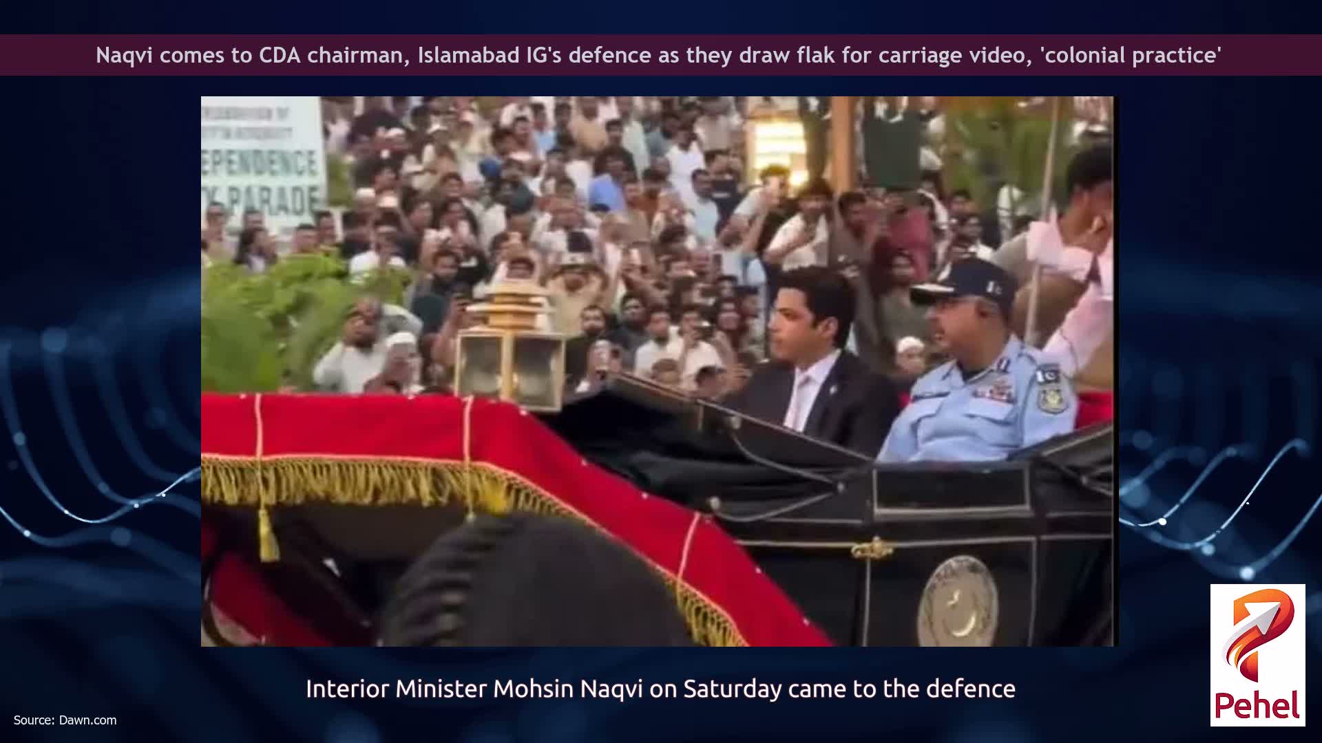 Naqvi comes to CDA chairman, Islamabad IG's defence as they draw flak for carriage video, 'colonial practice'
