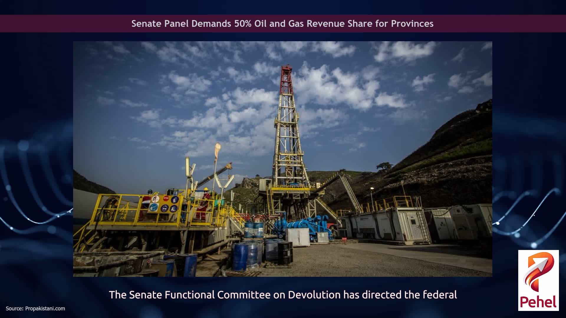 Senate Panel Demands 50% Oil and Gas Revenue Share for Provinces