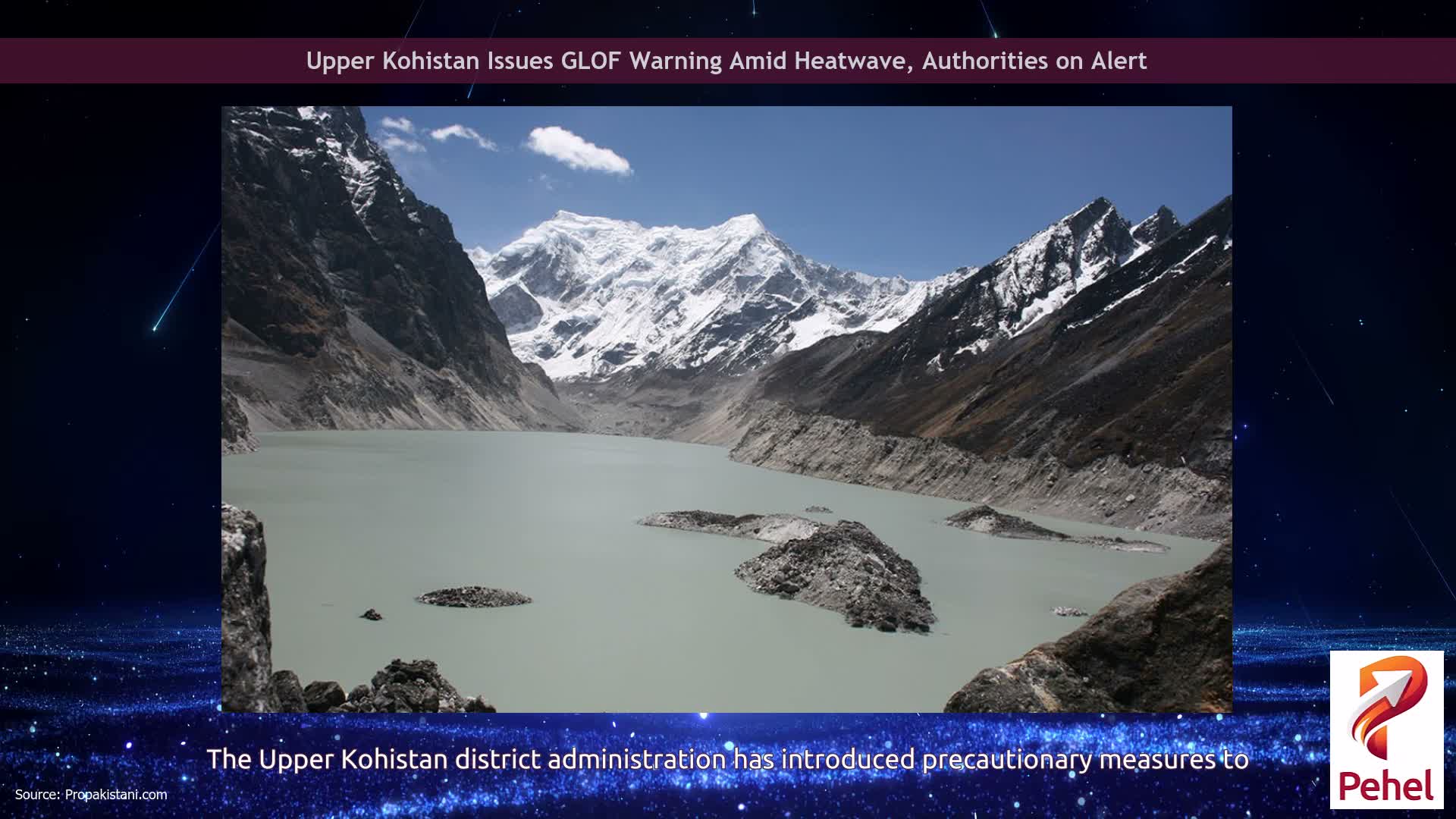 Upper Kohistan Issues GLOF Warning Amid Heatwave, Authorities on Alert
