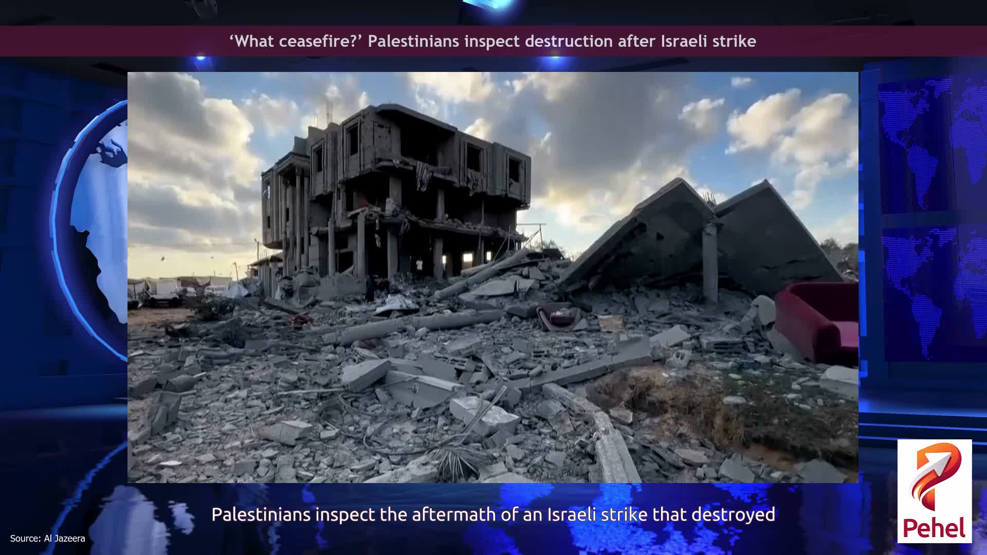 ‘What ceasefire?’ Palestinians inspect destruction after Israeli strike