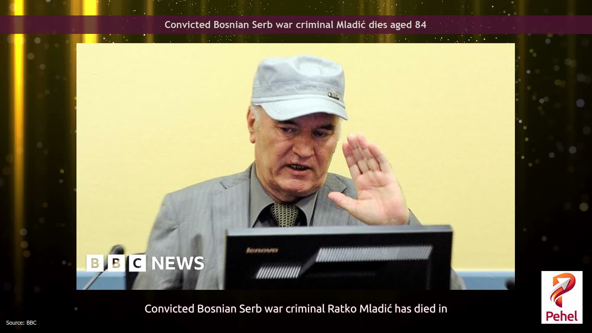 Convicted Bosnian Serb war criminal Mladić dies aged 84