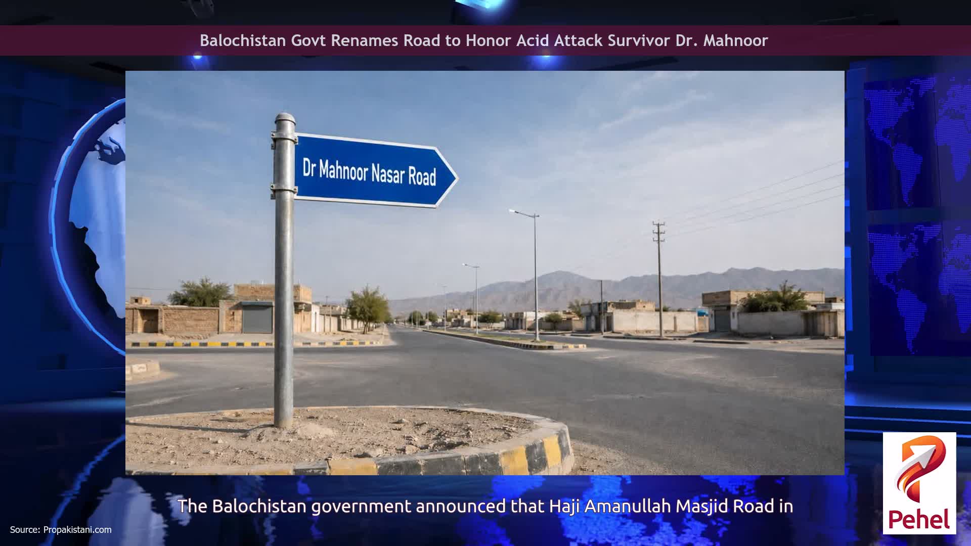Balochistan Govt Renames Road to Honor Acid Attack Survivor Dr. Mahnoor