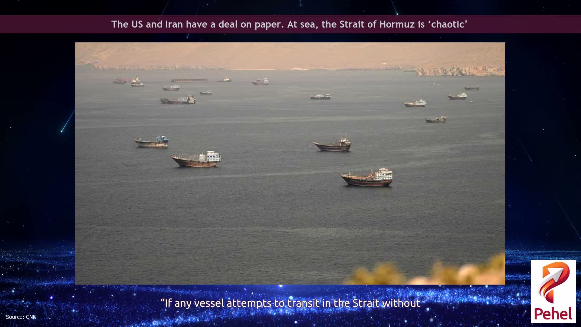 The US and Iran have a deal on paper. At sea, the Strait of Hormuz is ‘chaotic’