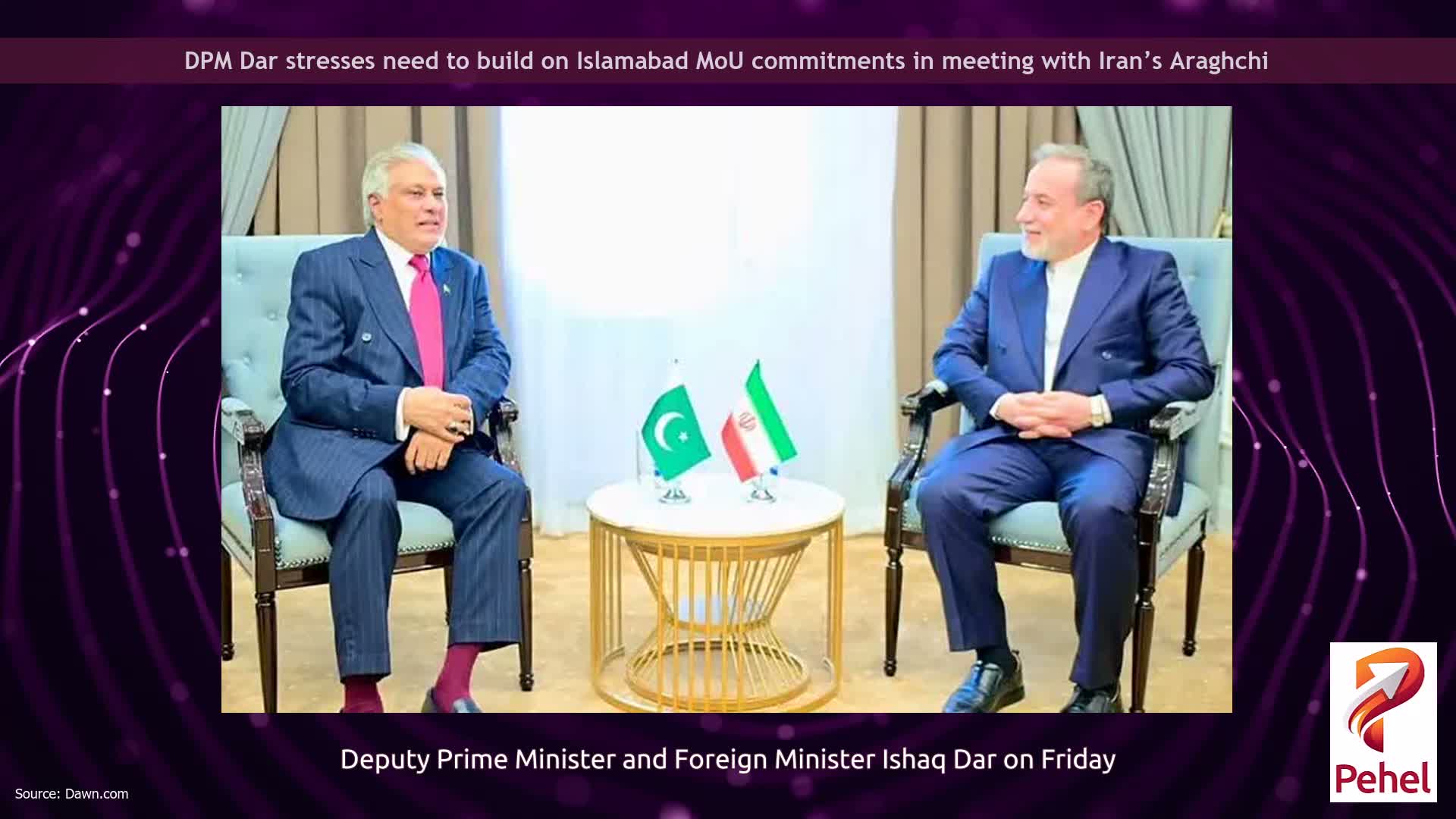 DPM Dar stresses need to build on Islamabad MoU commitments in meeting with Iran’s Araghchi