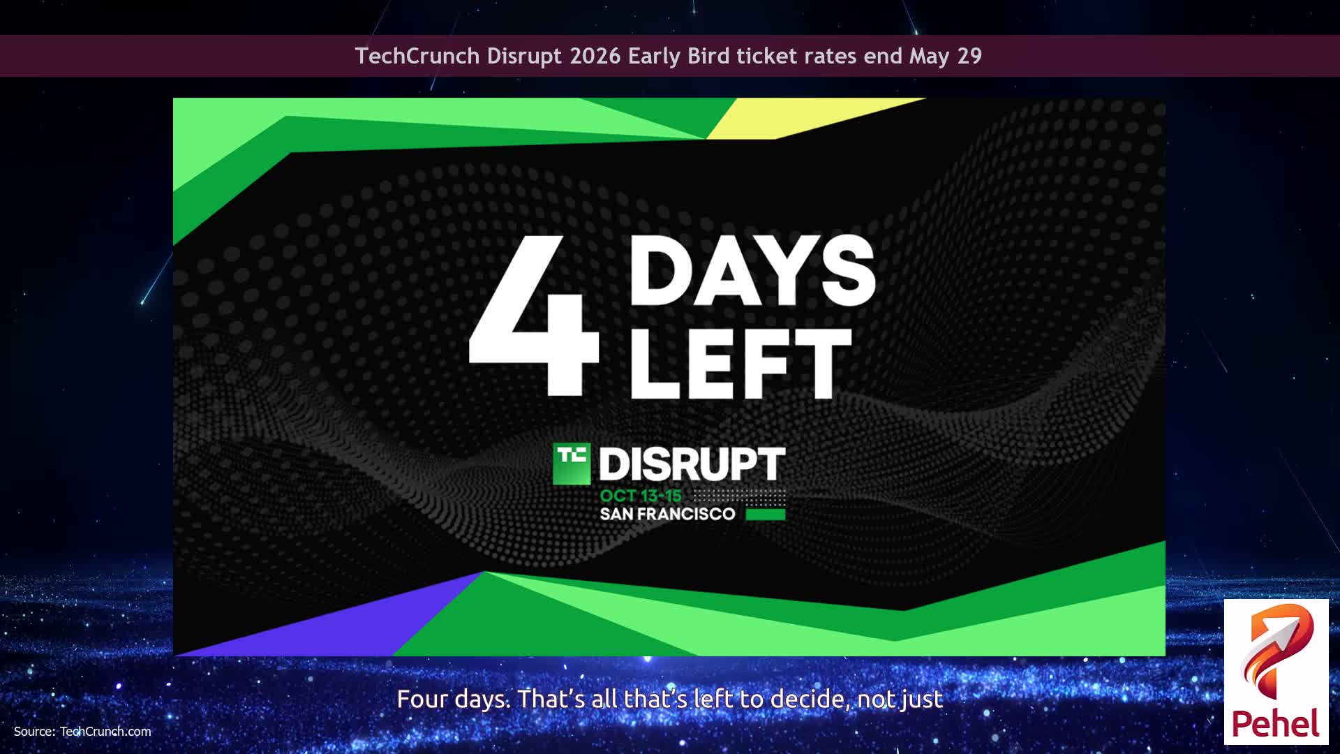 TechCrunch Disrupt 2026 Early Bird ticket rates end May 29