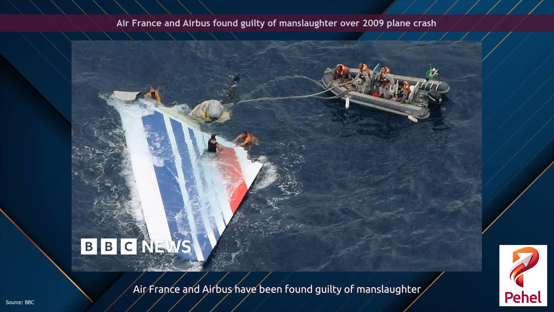 Air France and Airbus found guilty of manslaughter over 2009 plane crash
