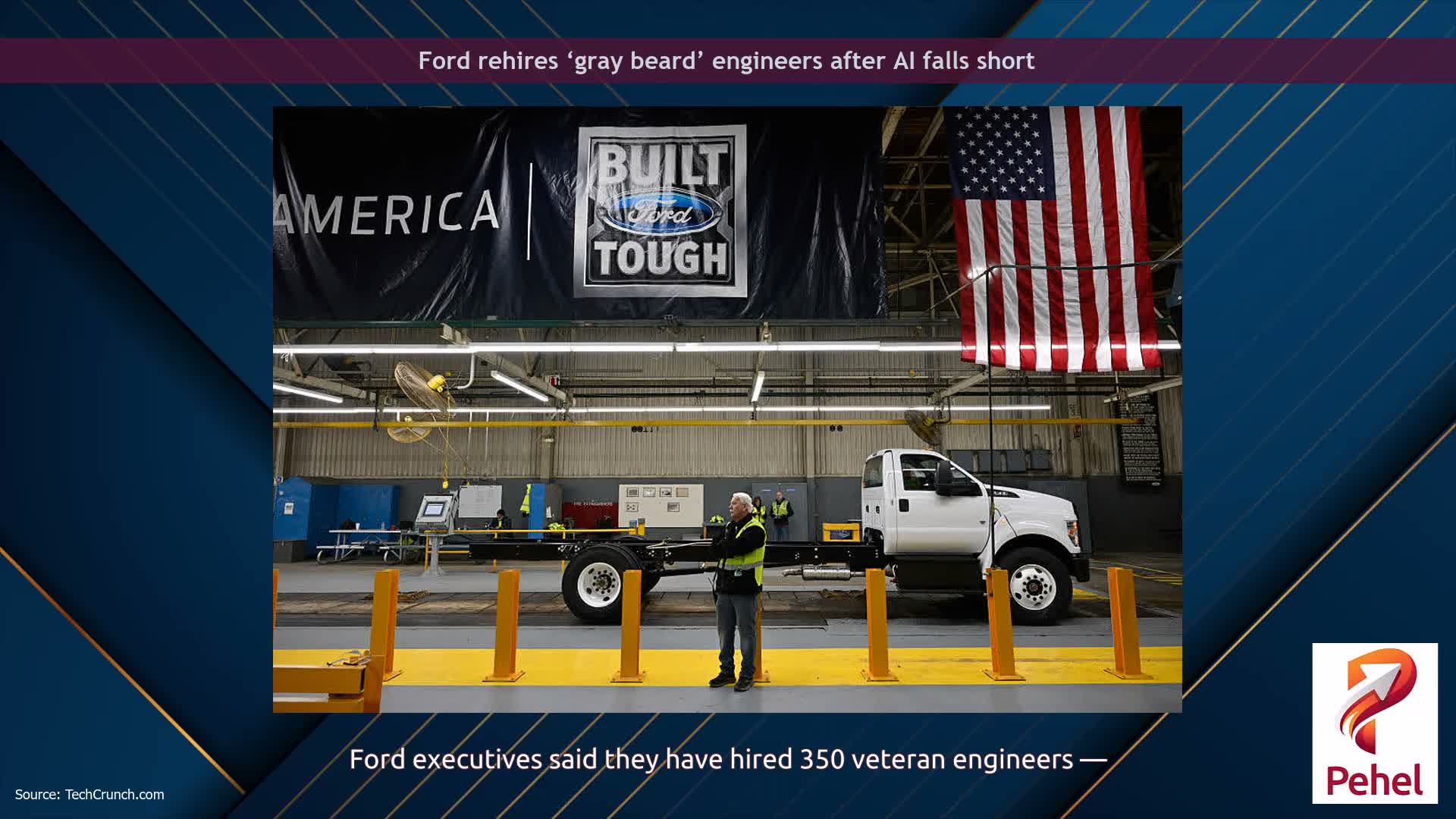 Ford rehires ‘gray beard’ engineers after AI falls short