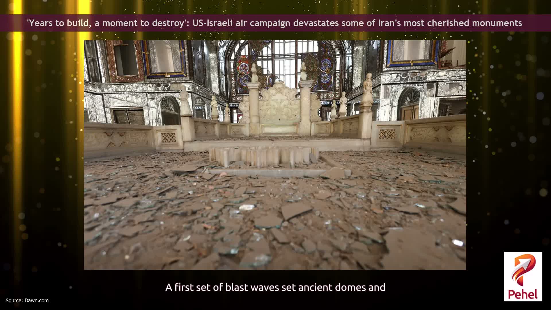 'Years to build, a moment to destroy': US-Israeli air campaign devastates some of Iran's most cherished monuments
