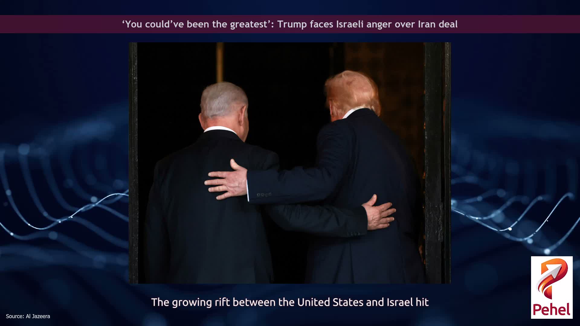 ‘You could’ve been the greatest’: Trump faces Israeli anger over Iran deal