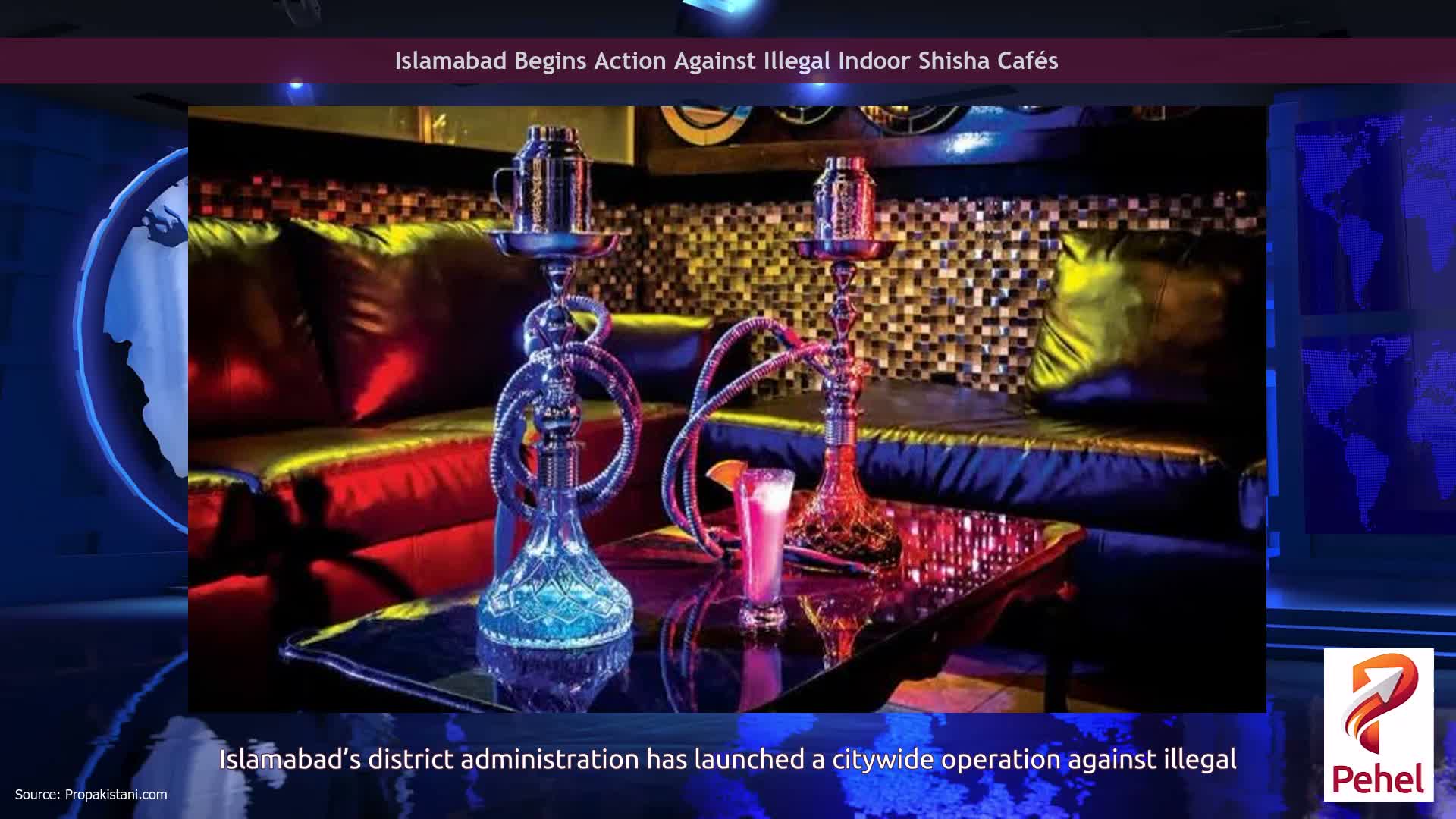 Islamabad Begins Action Against Illegal Indoor Shisha Cafés