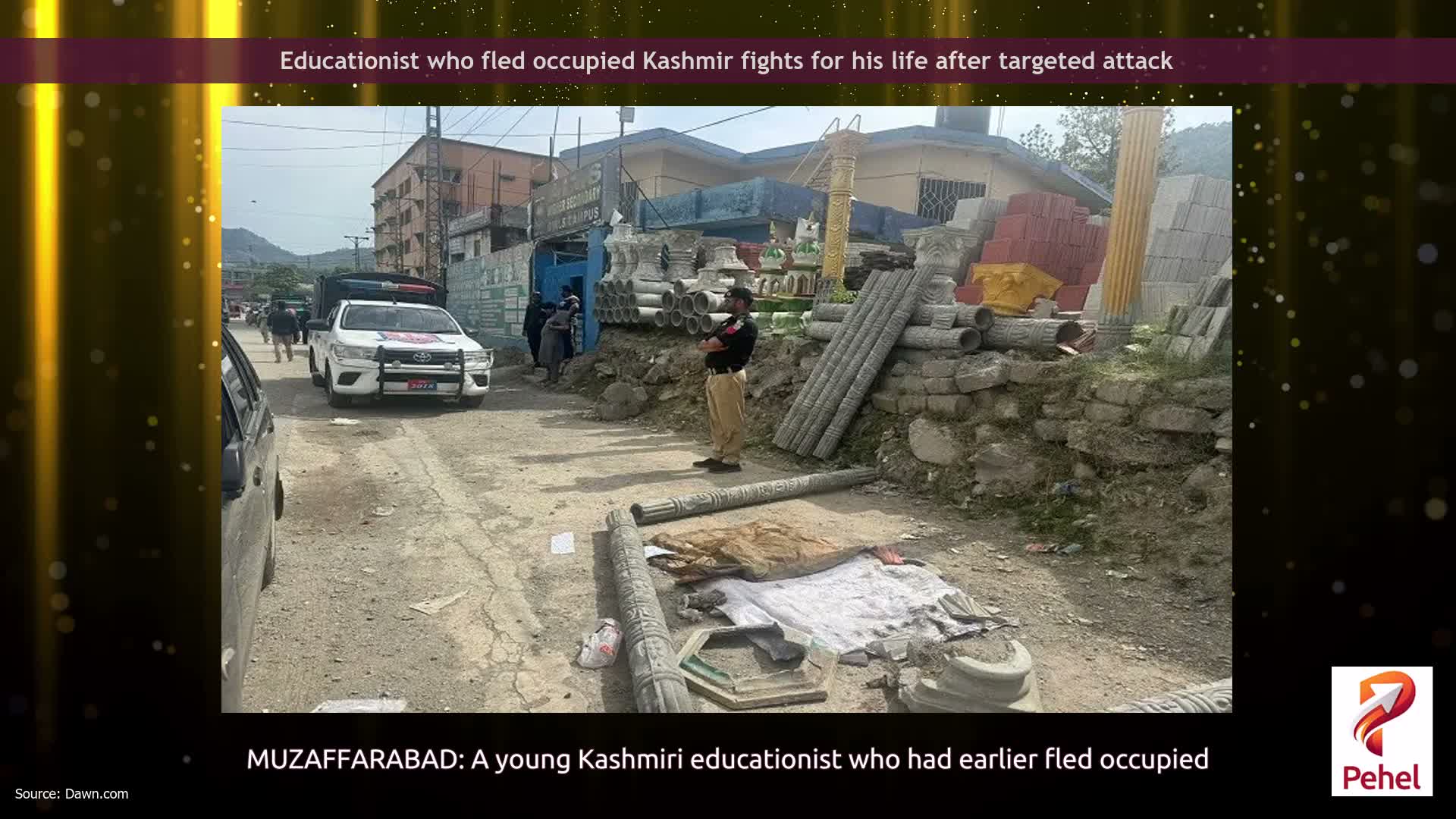 Educationist who fled occupied Kashmir fights for his life after targeted attack