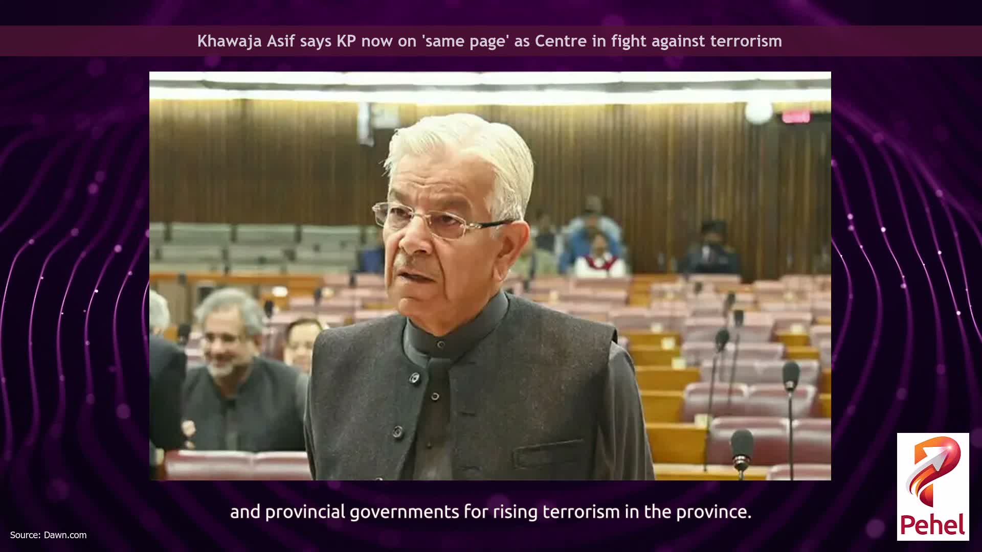 Khawaja Asif says KP now on 'same page' as Centre in fight against terrorism