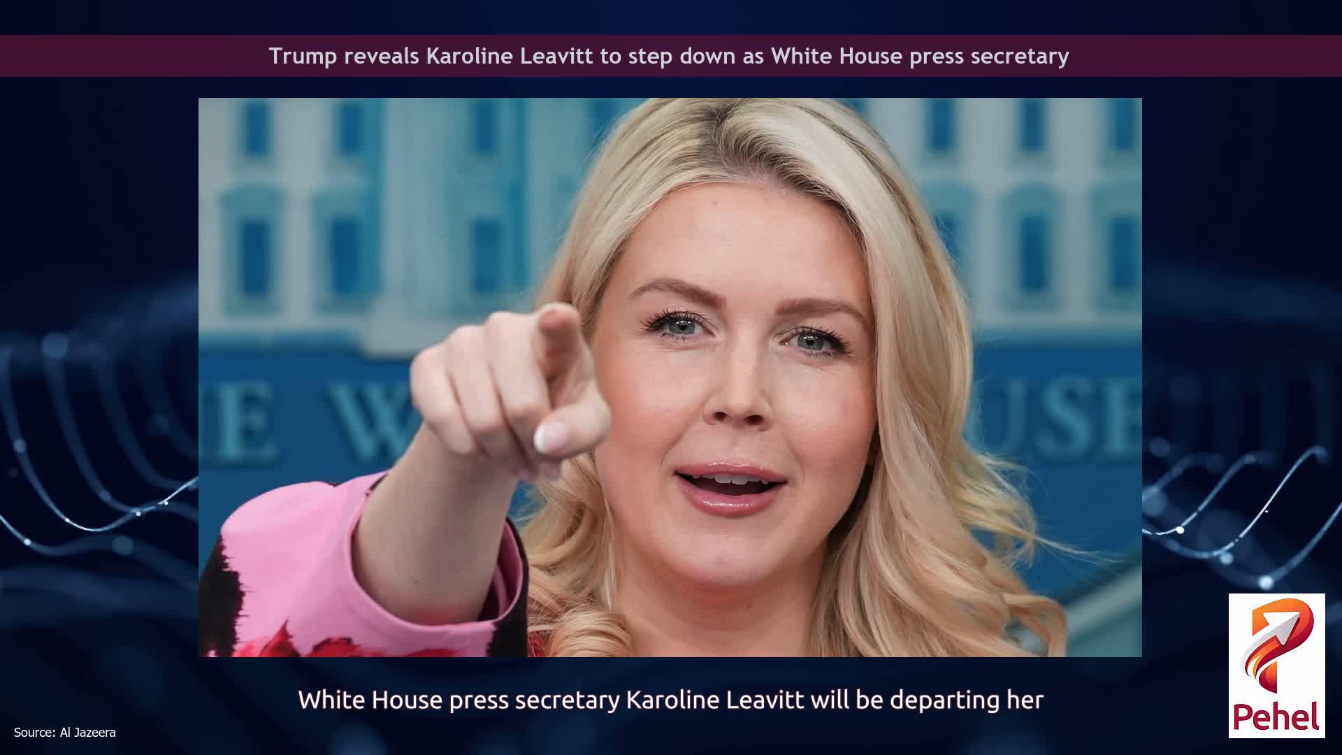 Trump reveals Karoline Leavitt to step down as White House press secretary