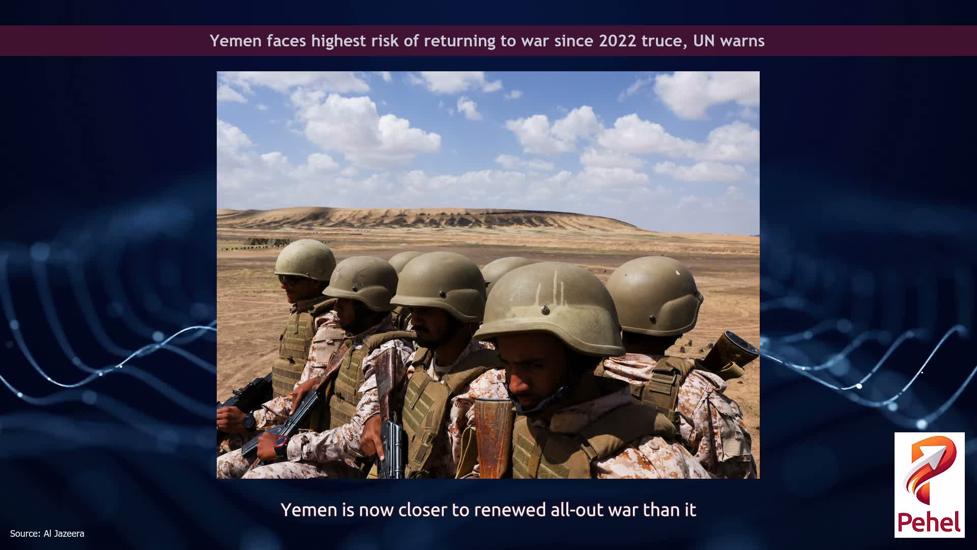 Yemen faces highest risk of returning to war since 2022 truce, UN warns