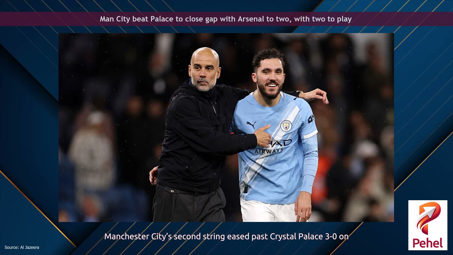 Man City beat Palace to close gap with Arsenal to two, with two to play