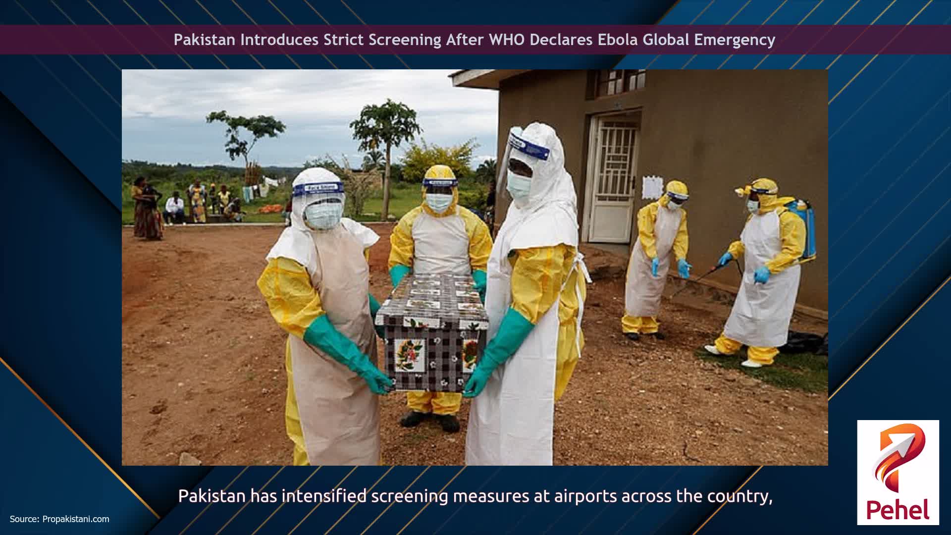 Pakistan Introduces Strict Screening After WHO Declares Ebola Global Emergency