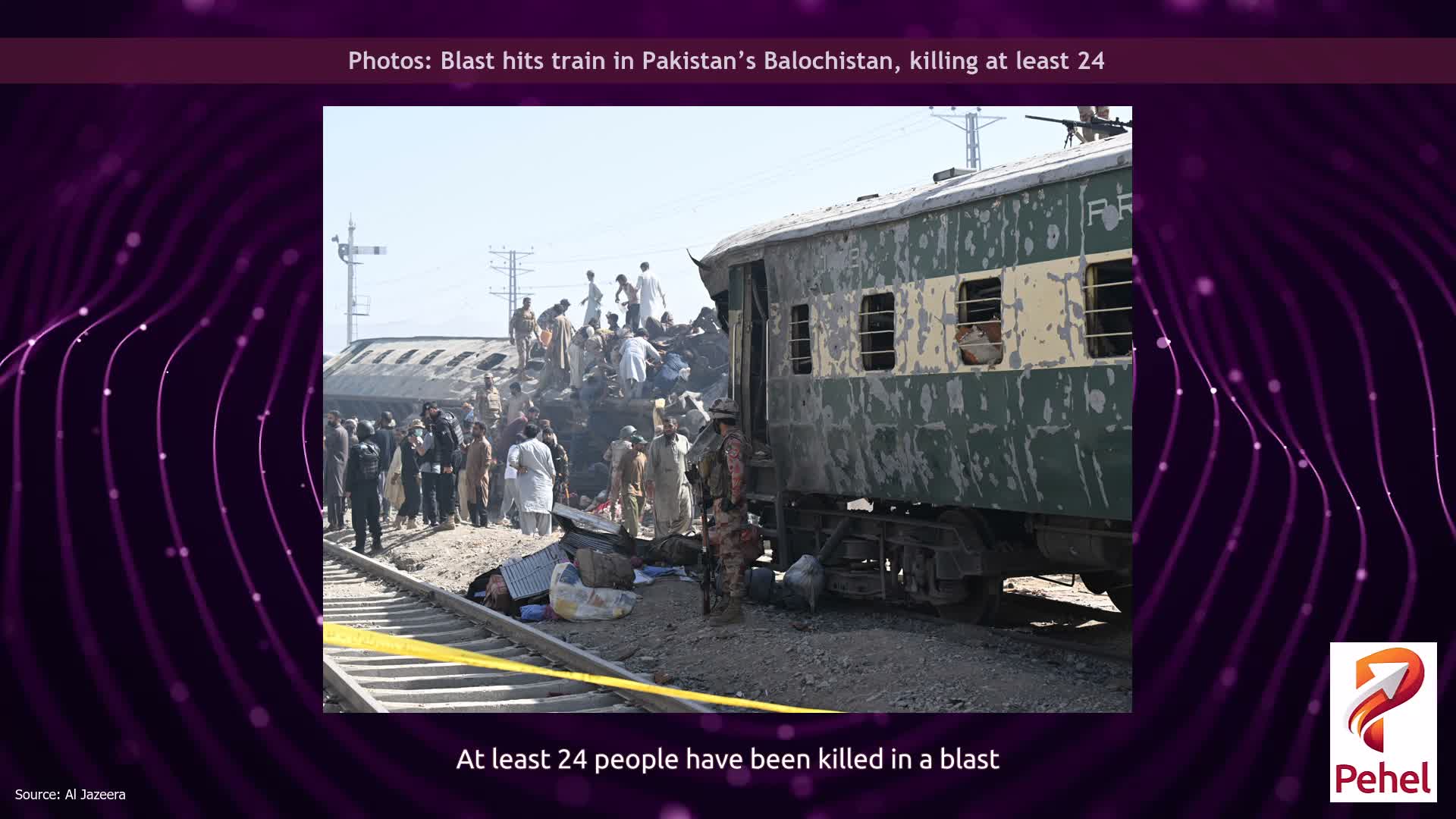 Photos: Blast hits train in Pakistan’s Balochistan, killing at least 24