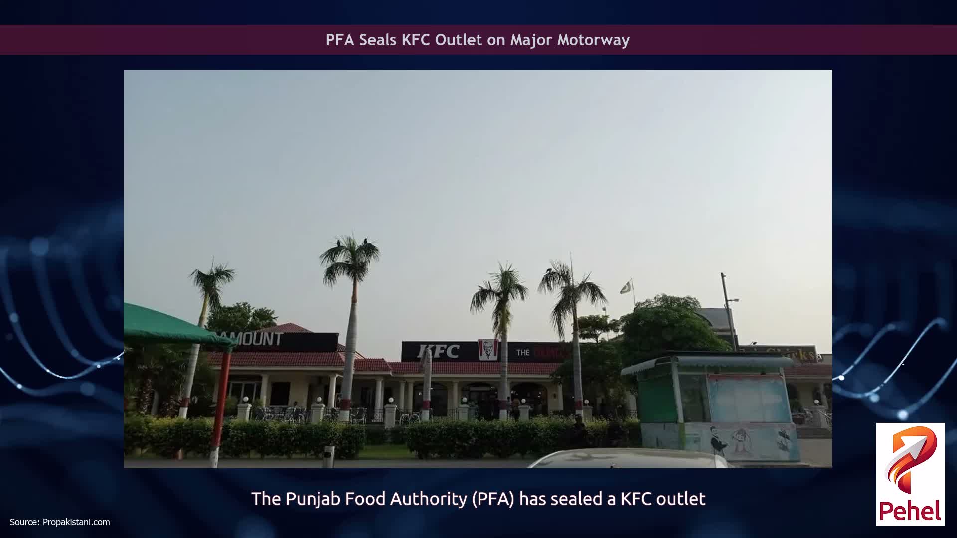 PFA Seals KFC Outlet on Major Motorway
