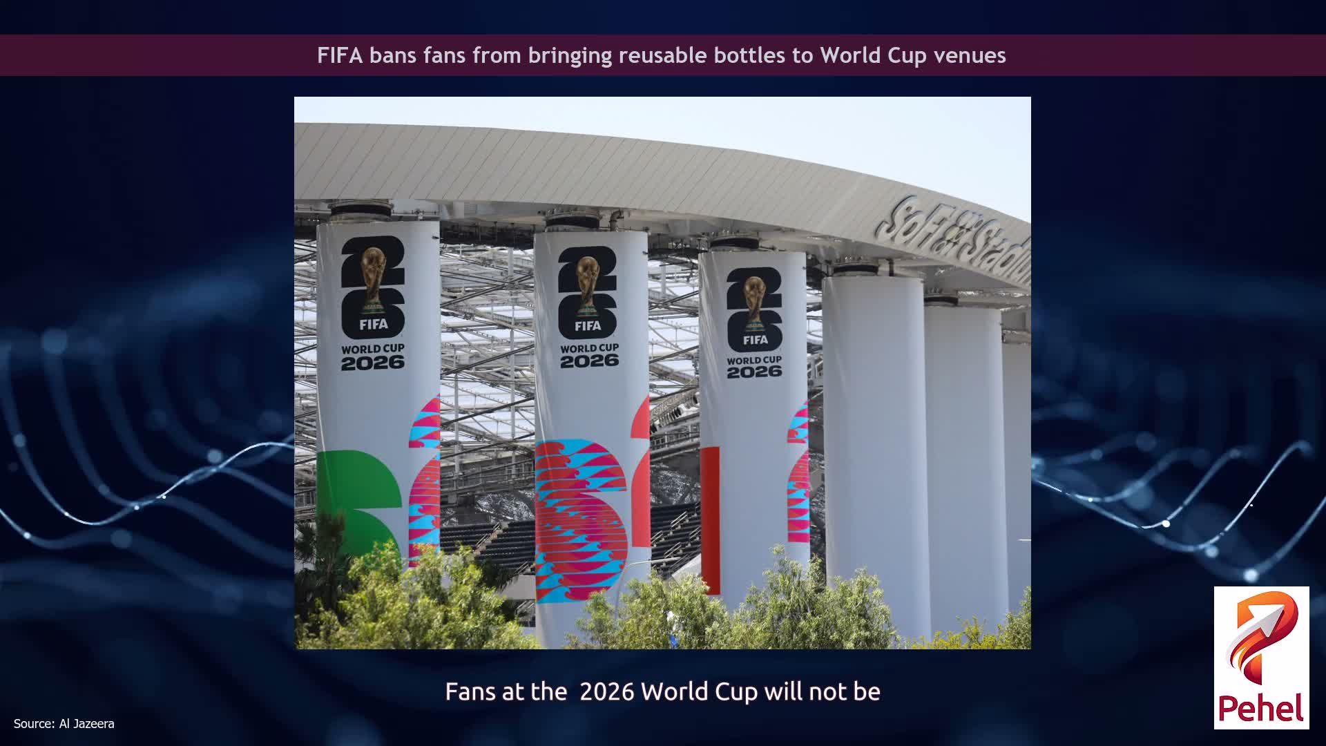 FIFA bans fans from bringing reusable bottles to World Cup venues