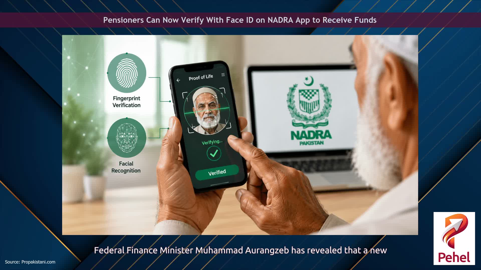 Pensioners Can Now Verify With Face ID on NADRA App to Receive Funds