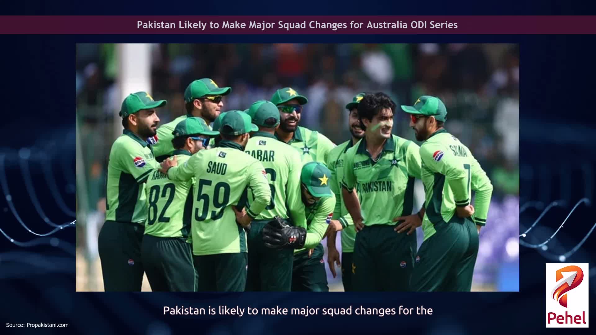 Pakistan Likely to Make Major Squad Changes for Australia ODI Series