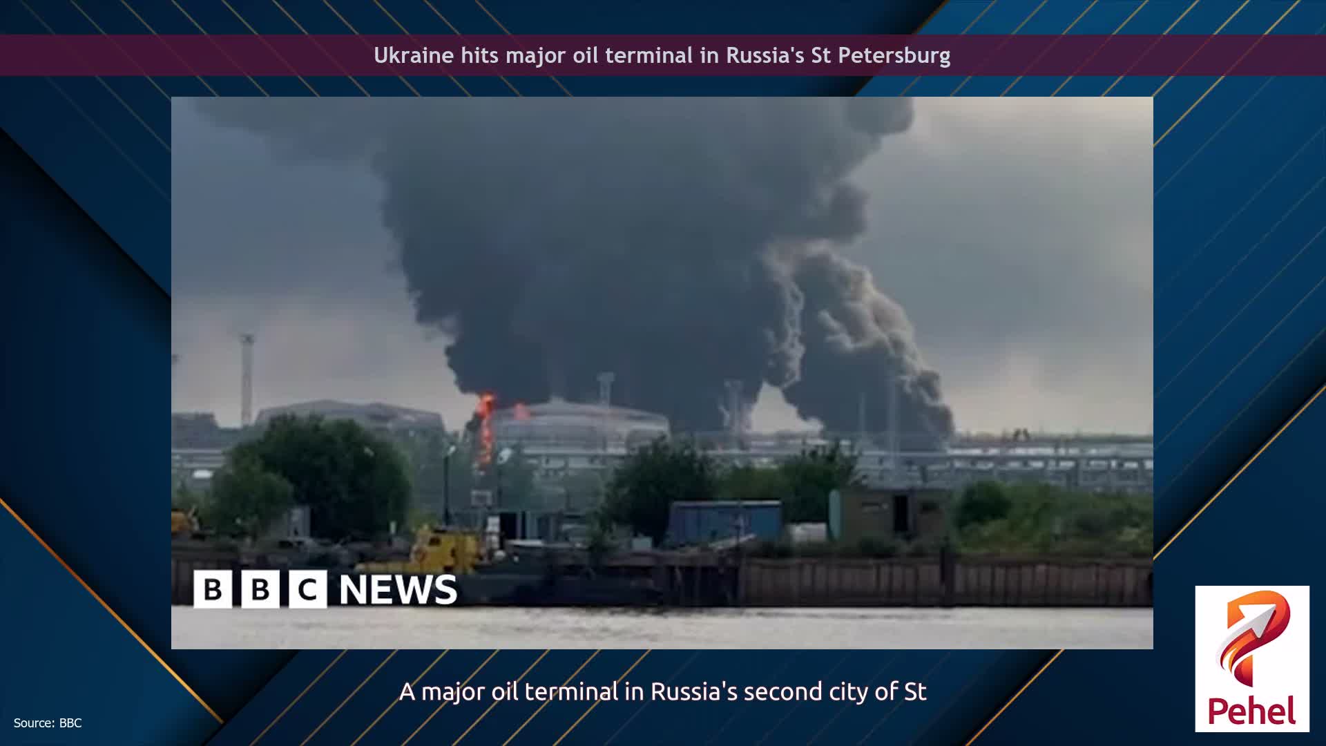 Ukraine hits major oil terminal in Russia's St Petersburg