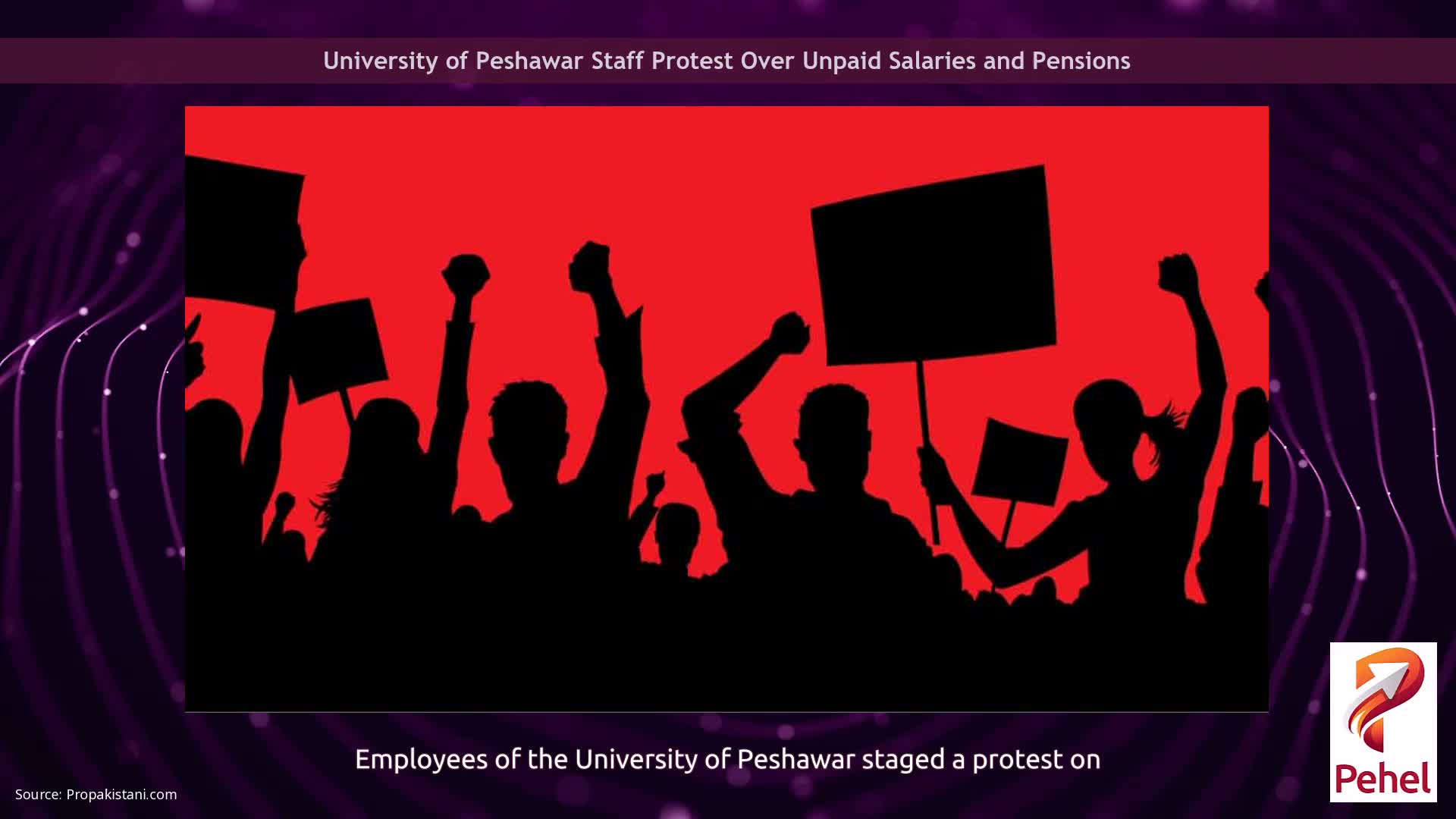 University of Peshawar Staff Protest Over Unpaid Salaries and Pensions