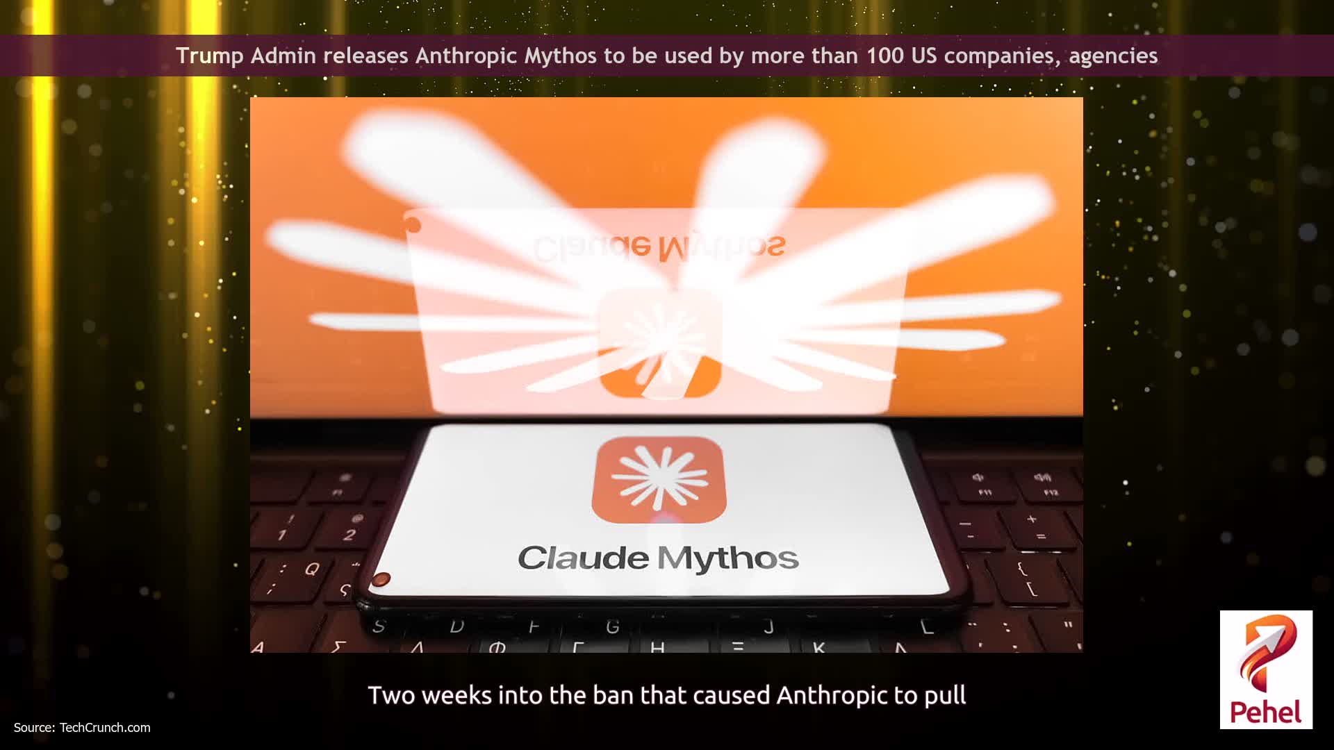 Trump Admin releases Anthropic  Mythos to be used by more than 100 US companies, agencies