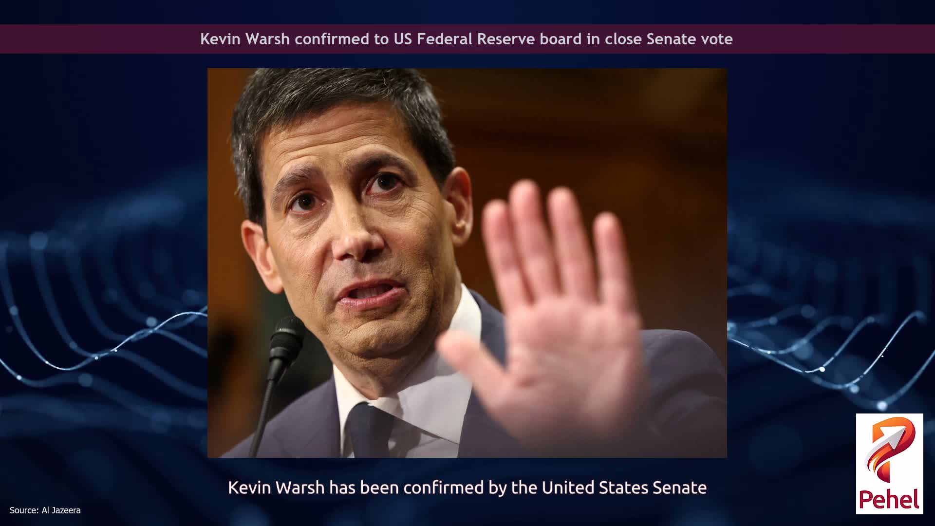 Kevin Warsh confirmed to US Federal Reserve board in close Senate vote