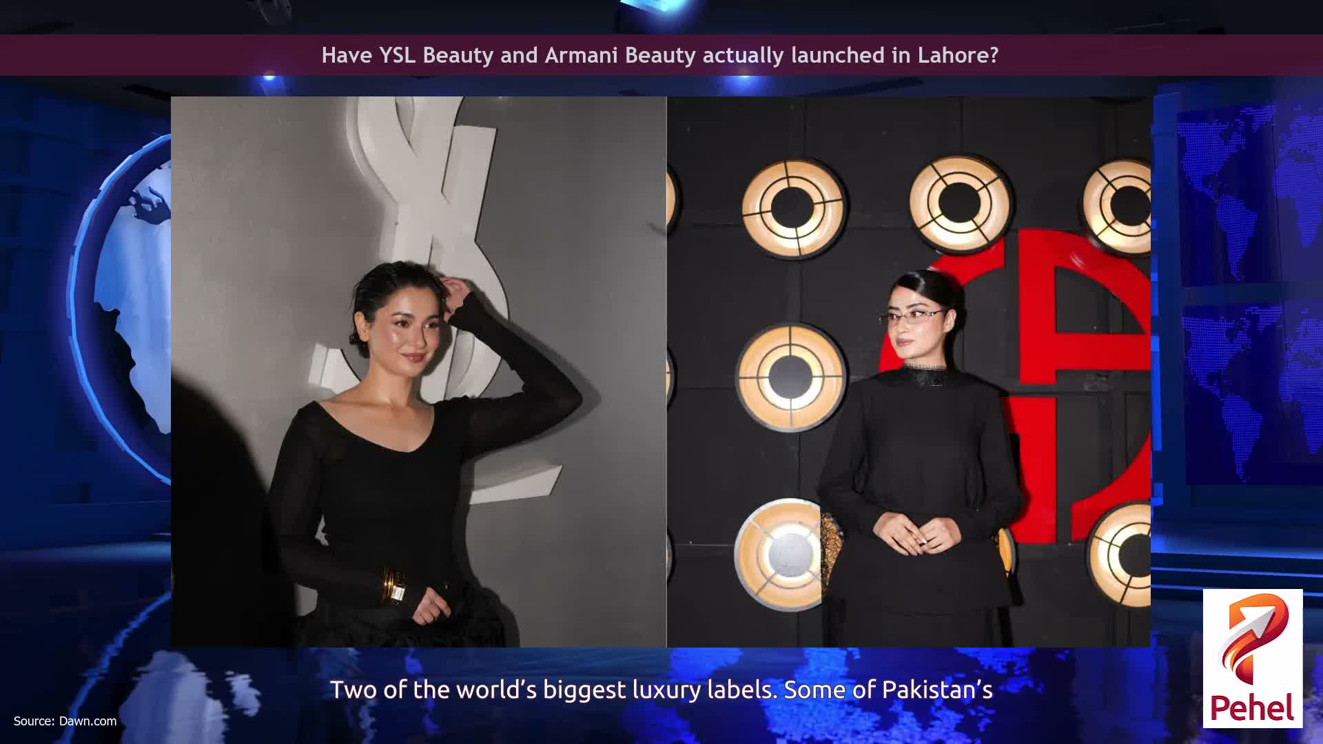 Have YSL Beauty and Armani Beauty actually launched in Lahore?