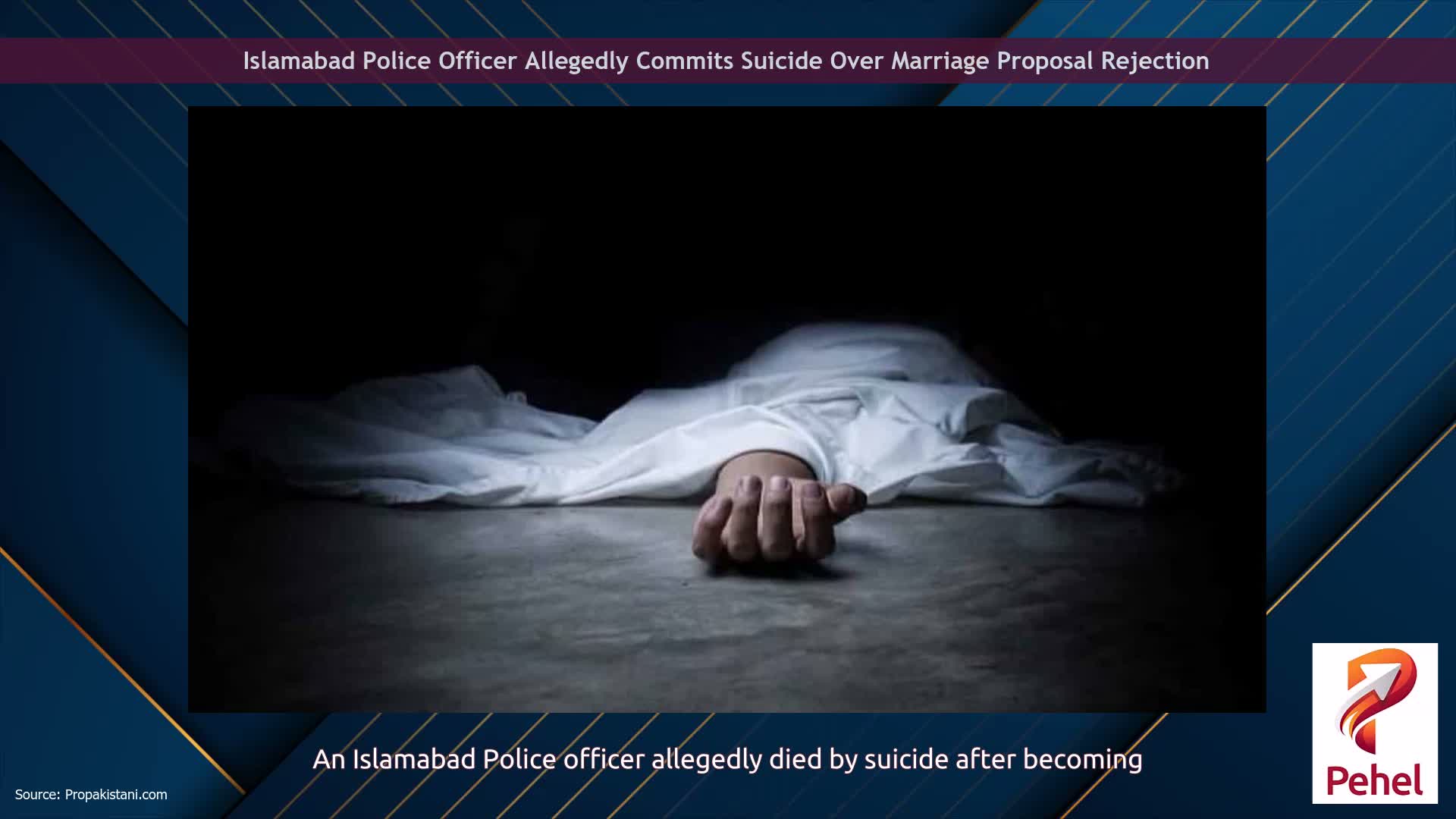 Islamabad Police Officer Allegedly Commits Suicide Over Marriage Proposal Rejection