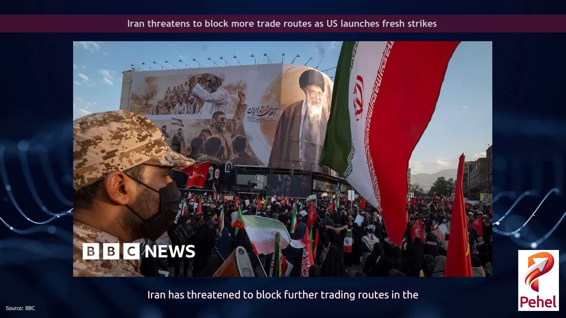 Iran threatens to block more trade routes as US launches fresh strikes