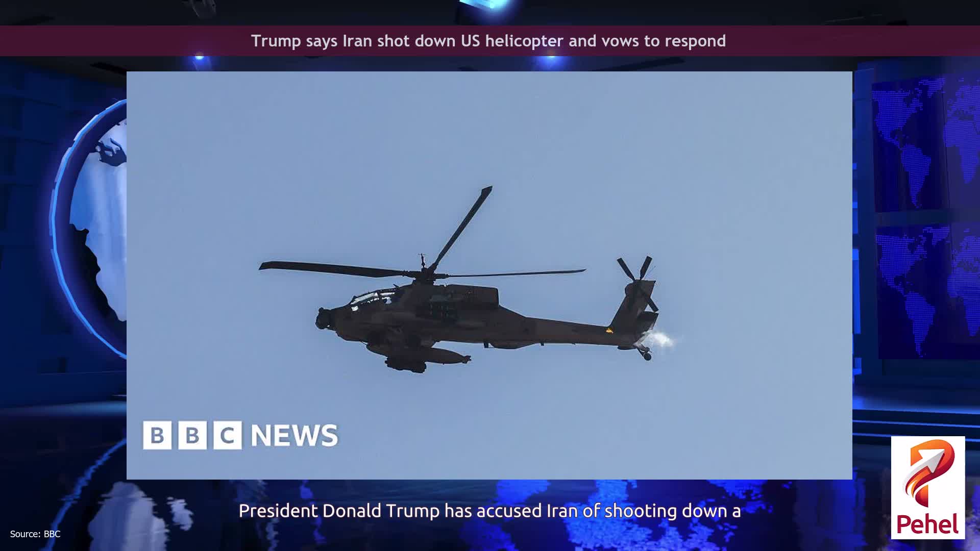 Trump says Iran shot down US helicopter and vows to respond