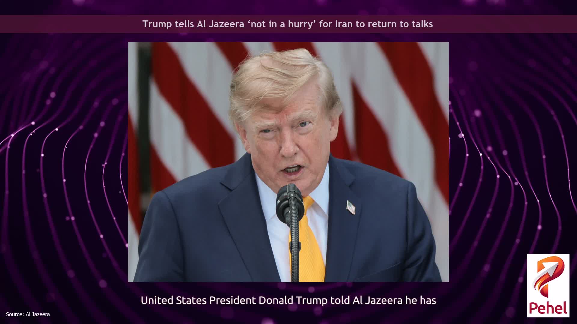 Trump tells Al Jazeera ‘not in a hurry’ for Iran to return to talks